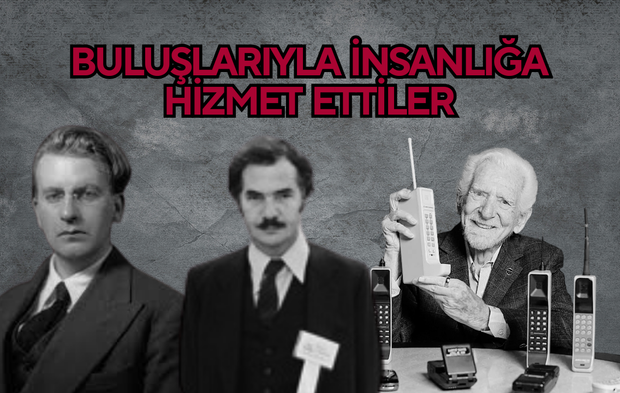 Buluşlarıyla insanlığa hizmet ettiler. Bakın onlar kim?