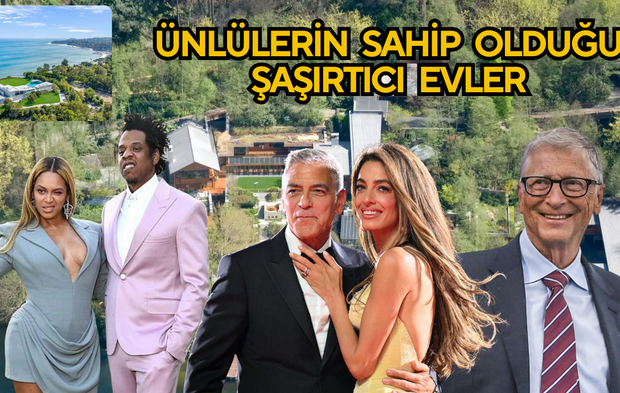 Milyon Dolarlık Hayatlar: Ünlülerin Sahip Olduğu Şaşırtıcı Evler