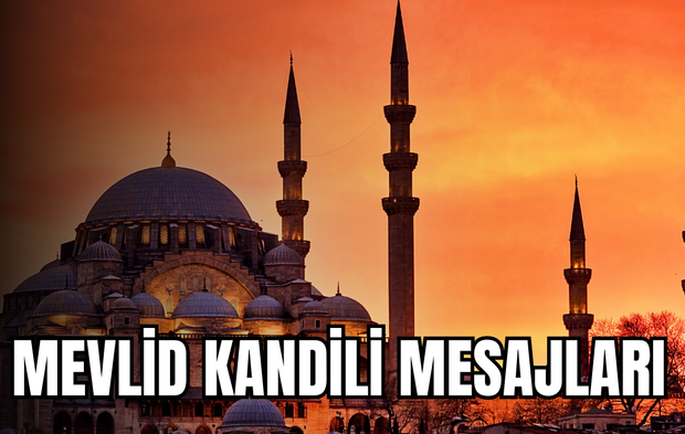 Mevlid Kandili 2025: Sevdiklerinize Gönderebileceğiniz En Güzel Kandil Mesajları