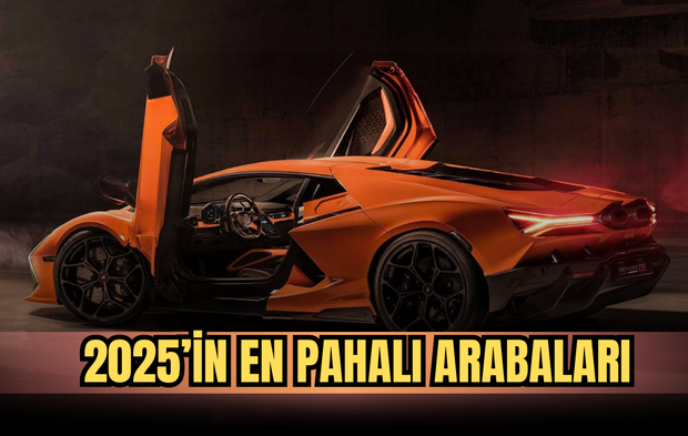 2025’in En Pahalı Arabaları: Dudak Uçuklatan Fiyatlar!