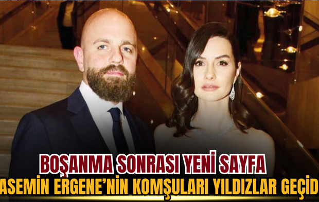 Boşanma sonrası yeni sayfa: Yasemin Ergene’nin komşuları yıldızlar geçidi!