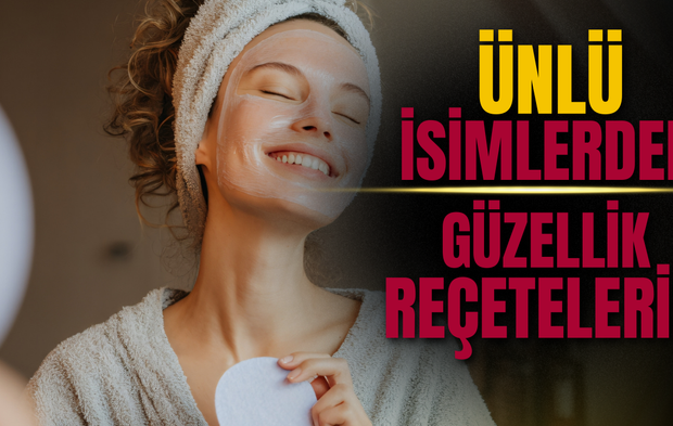 Ünlü isimlerden güzellik reçeteleri! Bakın neler yapıyorlar?