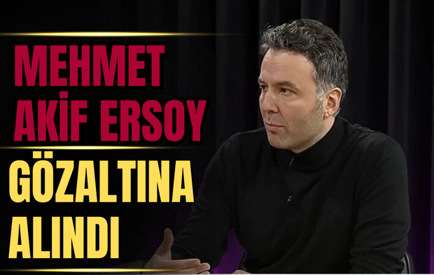 Mehmet Akif Ersoy Gözaltında: “Uyuşturucu Soruşturması” Kapsamında İl Jandarma’ya Alındı