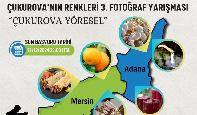 “Çukurova Yöresel” temasıyla fotoğraf yarışması düzenlenecek