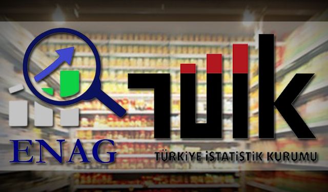 TÜİK ve ENAG enflasyon rakamları açıklandı