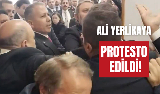 Ali Yerlikaya, mecliste protesto edildi