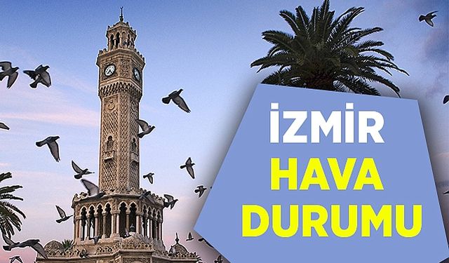 24 Kasım 2024 İzmir hava durumu