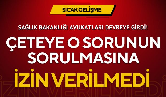 Bebek katili çeteye o sorunun sorulmasına izin yok!