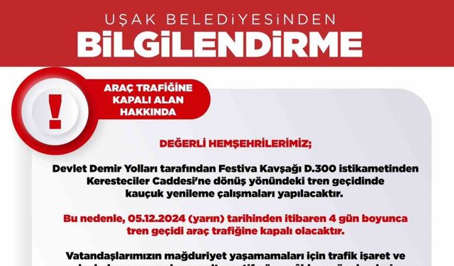 Uşak Belediyesi, kapanacak olan yol hakkında uyarıda bulundu