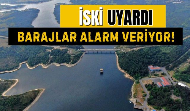 İSKİ'den barajlardaki doluluk oranına ilişkin açıklama