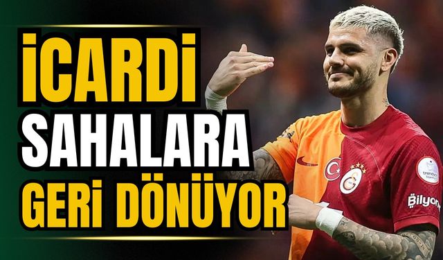 Icardi geri dönüyor! Sahaya çıkacağı ilk karşılaşmanın tarihi belli oldu