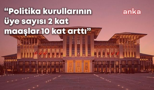 ANKA Ekonomi Editörü Zülfikar Doğan: Politika kurullarının üye sayısı 2 kat, maaşlar 10 kat arttı, 19 Mart faturası 50 milyar dolara tırmanıyor