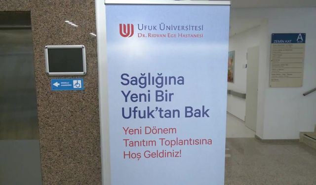 Ufuk Üniversitesi Dr. Rıdvan Ege Hastanesi’nden “Sağlıkta Yeni Vizyon” tanıtım toplantısı
