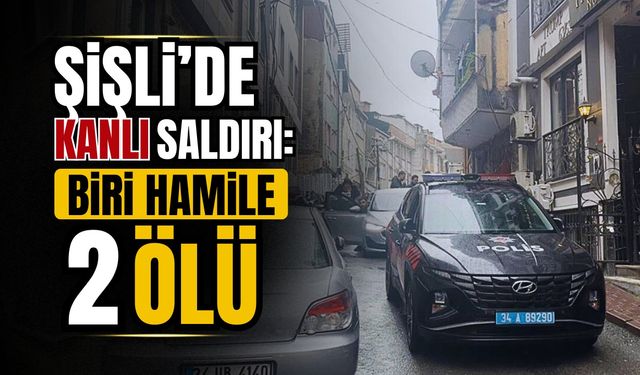 Korkunç saldırı: Biri hamile, iki kişi katledildi