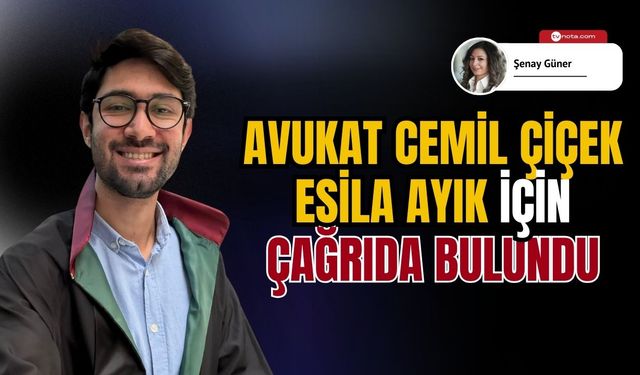 Avukat Cemil Çiçek’ten Elisa çağrısı!