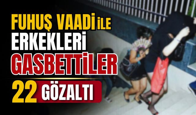 Başkentte tuzağa düşürülen erkekler gasbedildi