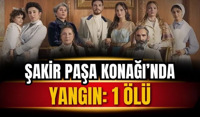 Büyükada’daki Şakir Paşa Konağı’nda yangın: 1 kişi öldü