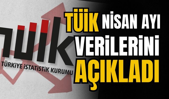 Nisan ayı enflasyon verileri açıklandı