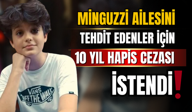 Minguzzi ailesini tehdit edenlerin 10 yıla kadar hapsi istendi