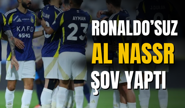 Al Nassr deplasmanda Al Akhdoud'u 9-0 mağlup etti