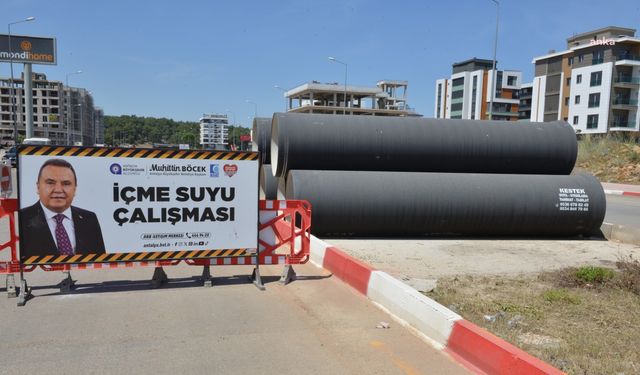 Antalya Büyükşehir Belediyesi'nden şehrin su altyapısına 1 milyar 250 milyon TL'lik yatırım