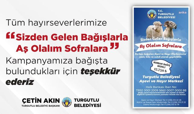 Turgutlu Belediyesi, başlattığı kampanya ile 13 bin 700 kilo kurban eti bağışı topladı 
