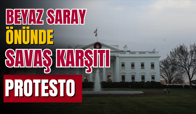 Beyaz Saray önünde savaş karşıtı protesto: ABD, İsrail'in İran’a yönelik saldırılarından uzak dursun