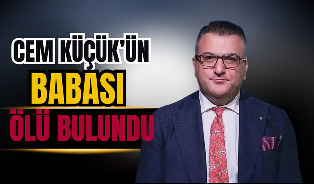 Cem Küçük’ün Babası Erdal Küçük, Fındık Bahçesinde Ölü Bulundu