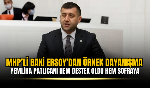 MHP’li Mustafa Baki Ersoy’dan Örnek Dayanışma: Yemliha Patlıcanı Hem Destek Oldu Hem Sofraya Girdi