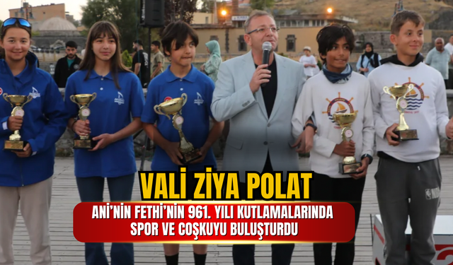 Vali Ziya Polat ile Ani’nin Fethi’nin 961. Yılı Coşkuyla Kutlanıyor