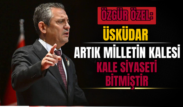 Özel: “Üsküdar Artık Milletin Kalesi, Kale Siyaseti Bitmiştir”