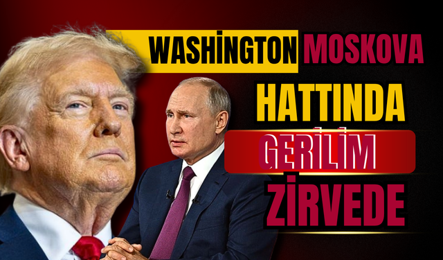 Washington-Moskova hattında gerilim zirvede: Kremlin’den Trump’ın ültimatomuna dolaylı ret