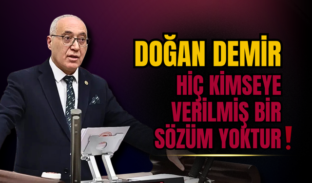 Doğan Demir’den Net Açıklama: “Hiç kimseye verilmiş bir sözüm, alınmış bir kararım yoktur”