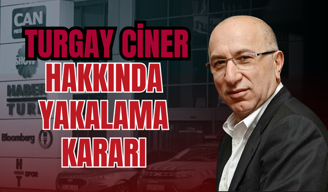 Can Holding Soruşturmasında Yeni Gelişme: 12 Yönetici Gözaltında, Turgay Ciner Hakkında Yakalama Kararı