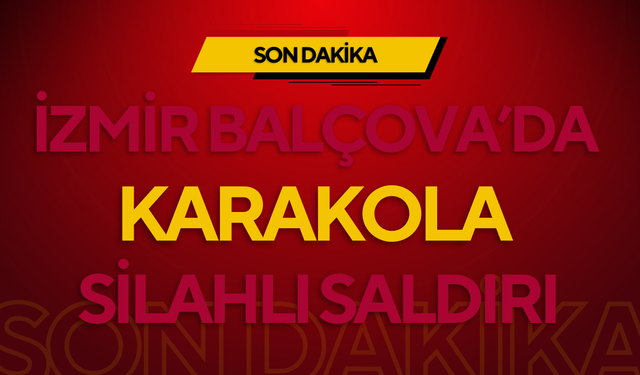 İzmir Balçova’da Karakola Silahlı Saldırı: 2 Polis Şehit, 16 Yaşındaki Saldırgan Yakalandı