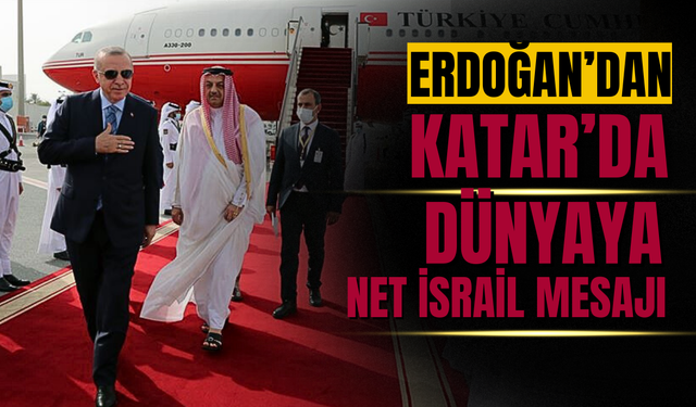 Erdoğan’dan Katar’da Dünyaya Net İsrail Mesajı: “Savunma Sanayii ile Caydırıcı Güç Oluşturacağız”
