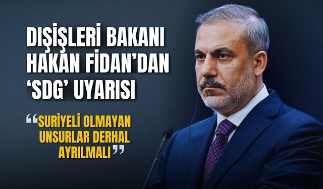 Dışişleri Bakanı Hakan Fidan'dan 'SDG' uyarısı
