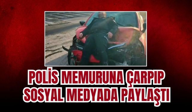 Polis memuruna çarpıp fotoğrafını paylaştı!