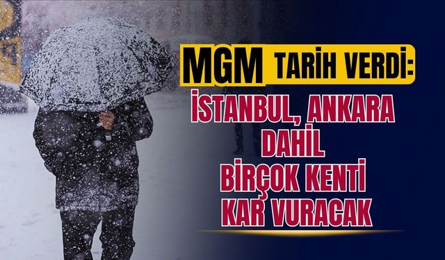 Meteoroloji tarih verdi: Ankara ve İstanbul'u kar vuracak