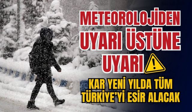 Kar yeni yılda Türkiye'yi esir alacak!