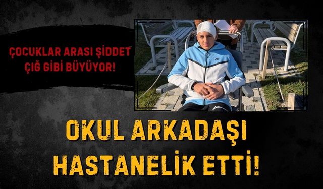Şakalaştığı okul arkadaşı hastanelik etti!