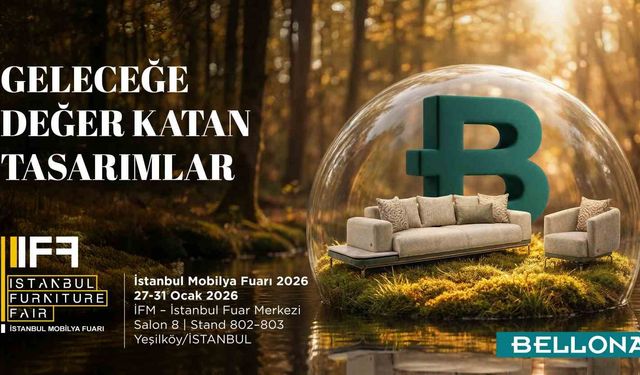 Bellona, Uluslararası Mobilya Fuarı'nda yeni sezon koleksiyonlarını tanıtacak