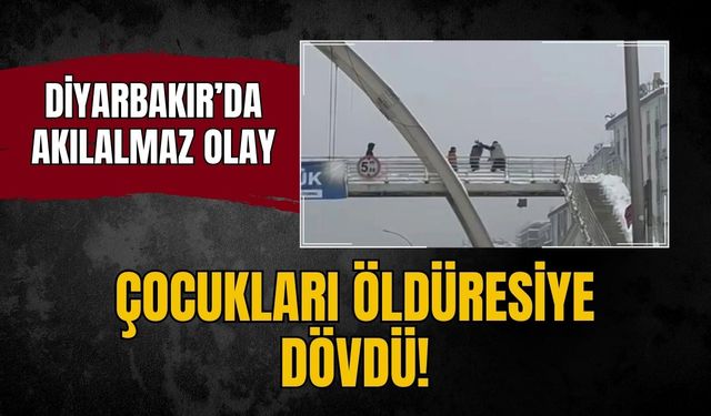 Diyarbakır'da akılalmaz olay: Bir şahıs çocukları öldüresiye dövdü