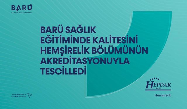 BARÜ Hemşirelik Bölümü akredite edildi