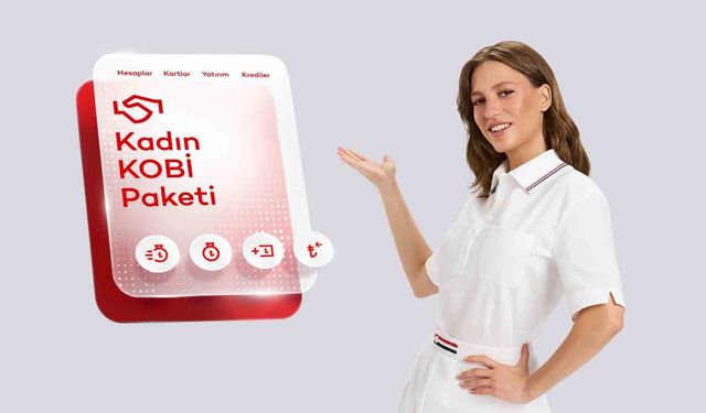 Akbank 'Kadın KOBİ Paketi' yenilendi