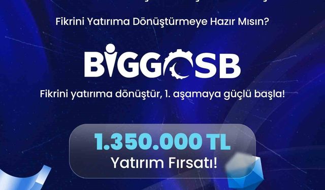Genç girişimcilere 1 milyon 350 bin TL yatırım fırsatı