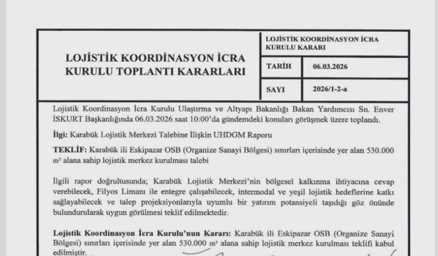 Karabük Lojistik Merkezi projesi onaylandı