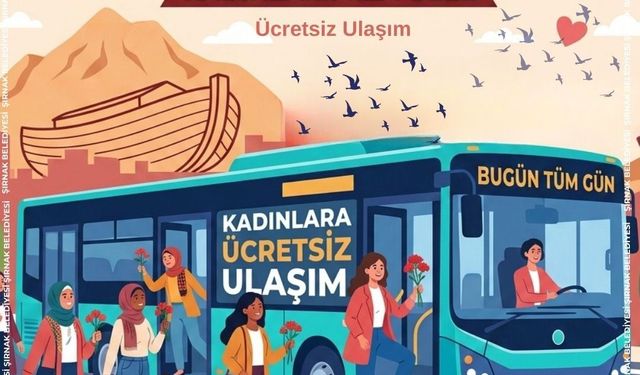 Şırnak'ta 8 Martta kadınlara ulaşım ücretsiz