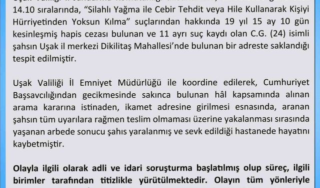 Uşak Valiliği firari hükümlünün ölümüyle ilgili açıklama yaptı
