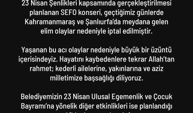 Kahramanmaraş ve Şanlıurfa'daki acı olay sonrası Denizli'de 23 Nisan kutlamalarındaki Sefo konseri iptal edildi